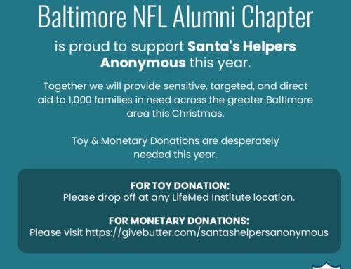 LifeMed Institute and Baltimore NFL Alumni Chapter is proud to support Santa’s Helpers Anonymous this year.